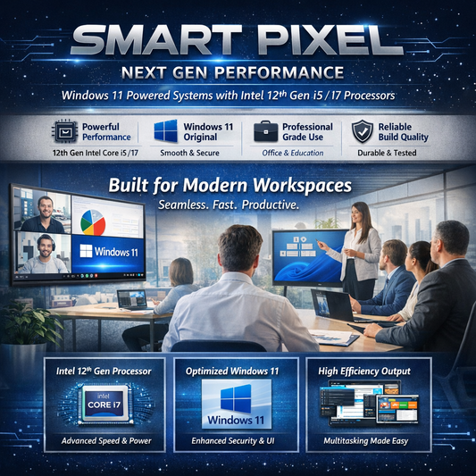 Smart Pixel Windows 11 All-in-One System | Intel 12th Gen i5 / i7 Processor | High Performance for Office, Business, Education & Conferencing